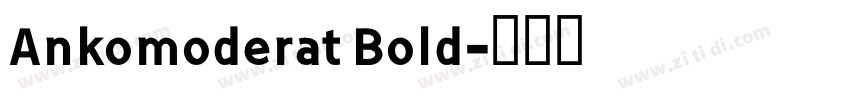 Ankomoderat Bold字体转换